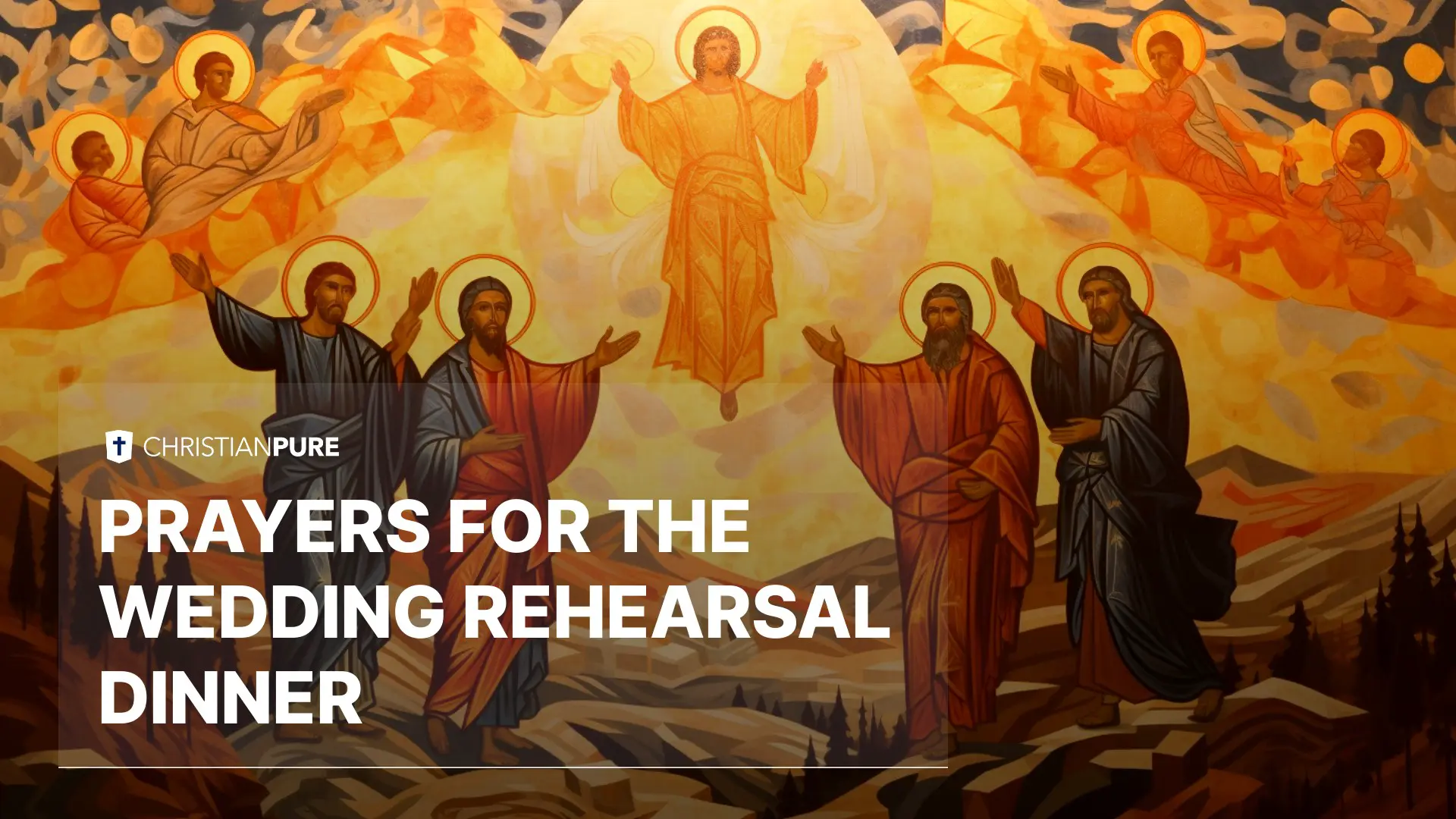 Heartfelt Prayers for the Wedding Rehearsal Dinner Heartfelt Prayers for the Wedding Rehearsal Dinner