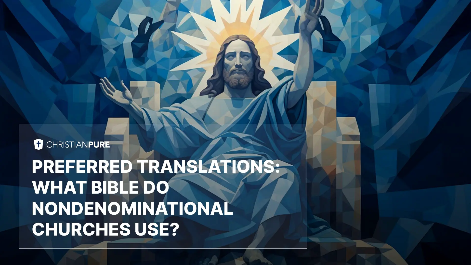 Traduzioni preferite: Quale Bibbia usano le Chiese non confessionali? Traduzioni preferite: Quale Bibbia usano le Chiese non confessionali?