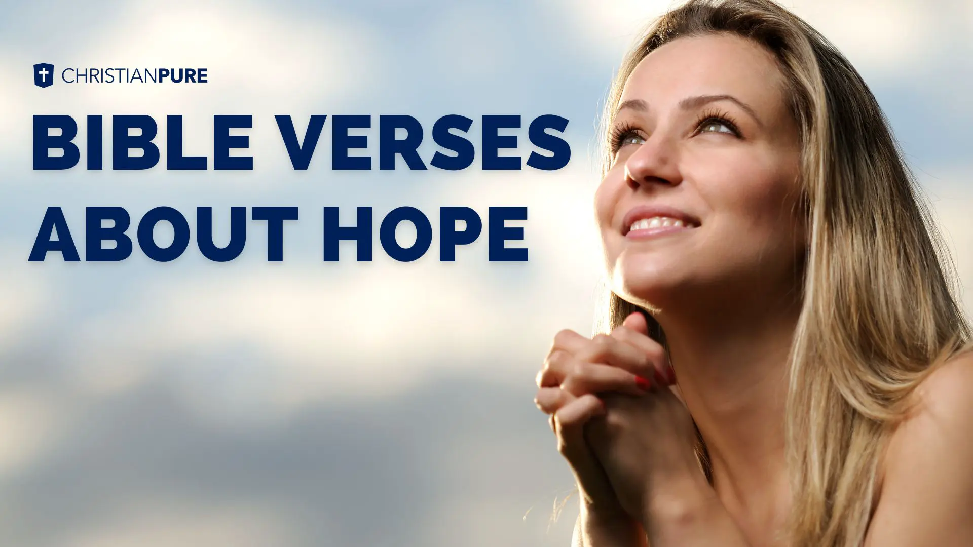 24 meilleurs versets bibliques sur l'espoir: Rester positif et encouragé pendant la difficulté