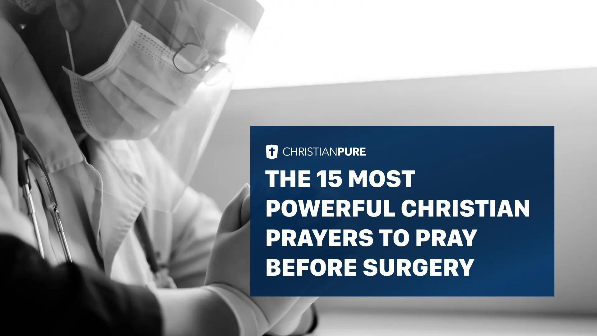 The 15 Most Powerful Christian Prayers to Pray Before Surgery