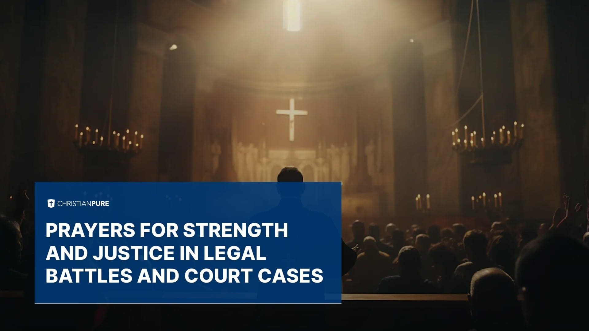 Prières pour la force et la justice dans les batailles juridiques et les affaires judiciaires