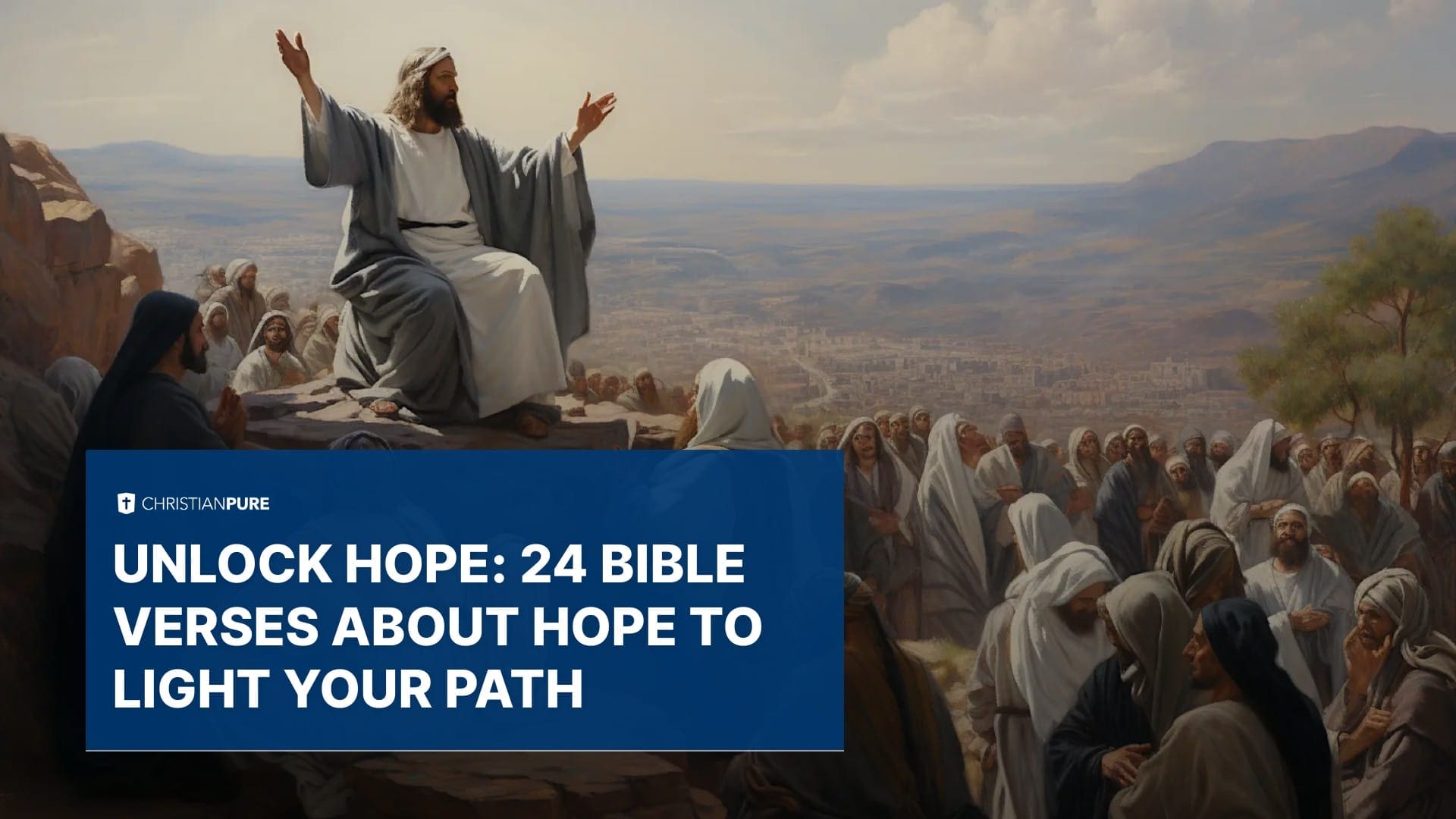فتح الأمل: 24 آيات الكتاب المقدس عن الأمل في إضاءة طريقك