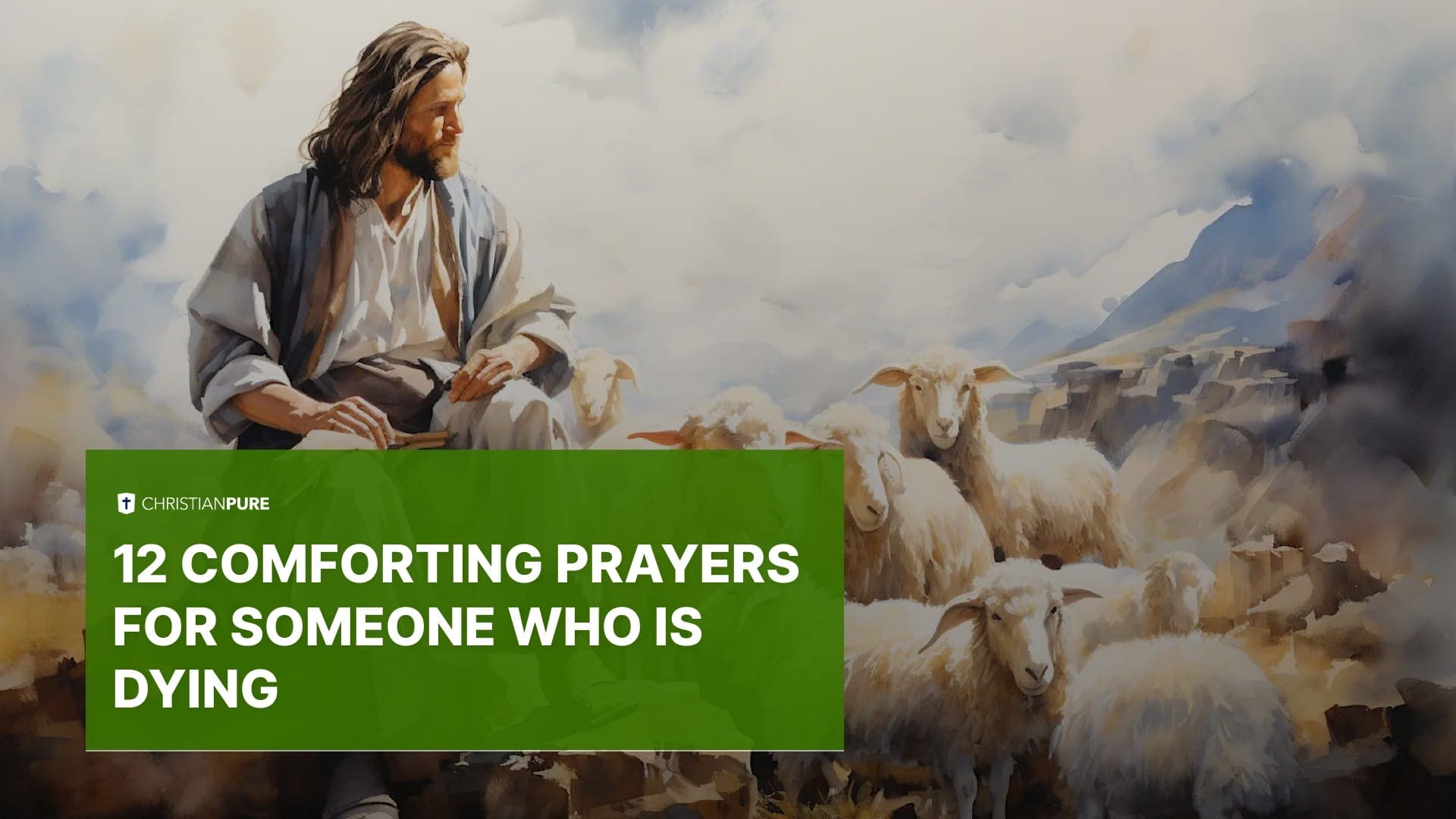 12 صلاة مريحة لشخص يموت