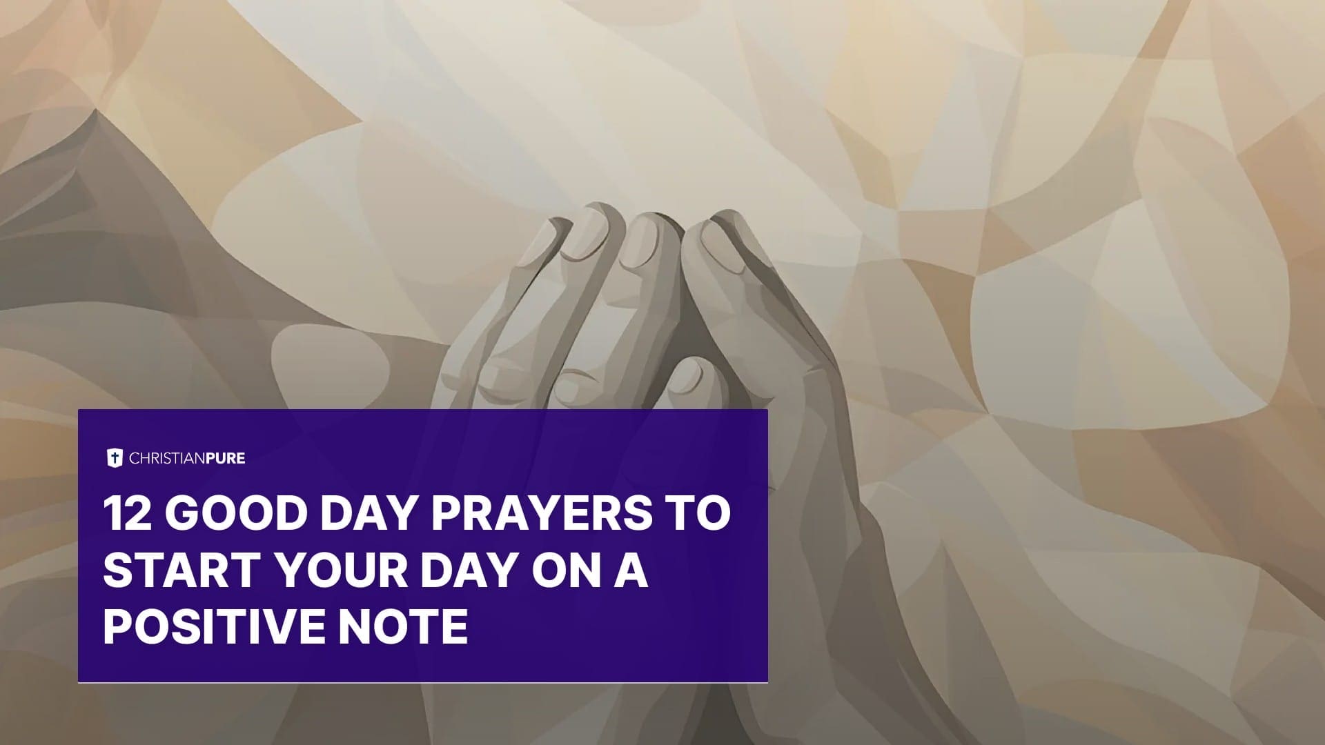 12 صلاة يوم جيد لبدء يومك على ملاحظة إيجابية 12 صلاة يوم جيد لبدء يومك على ملاحظة إيجابية