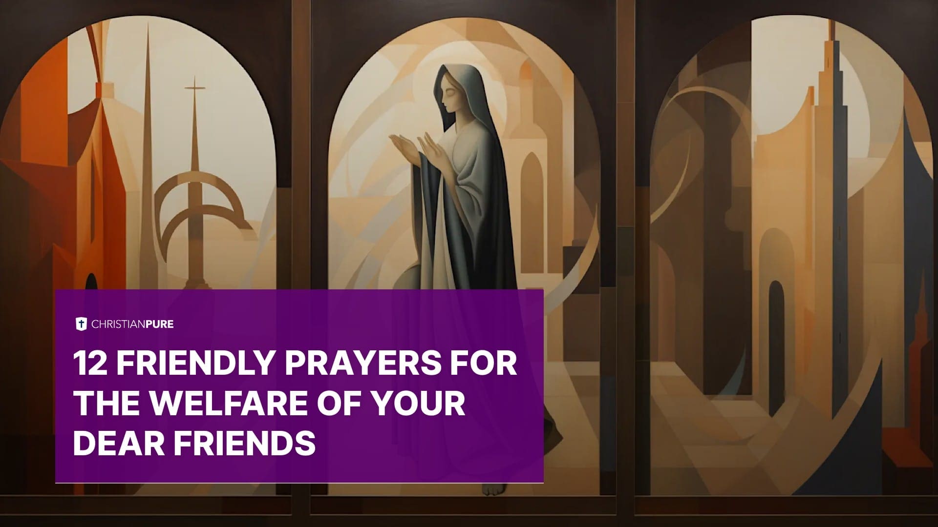 12个友好的祈祷为你亲爱的朋友的福利