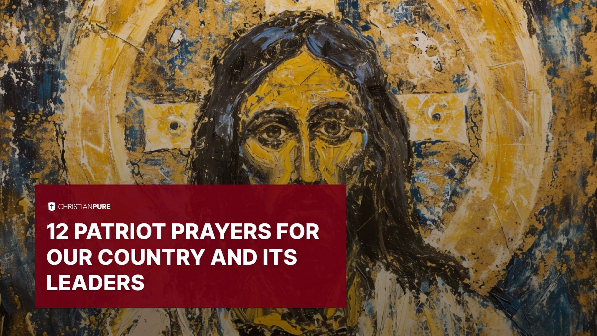 12 Patriotische Gebete für unser Land und seine Führer