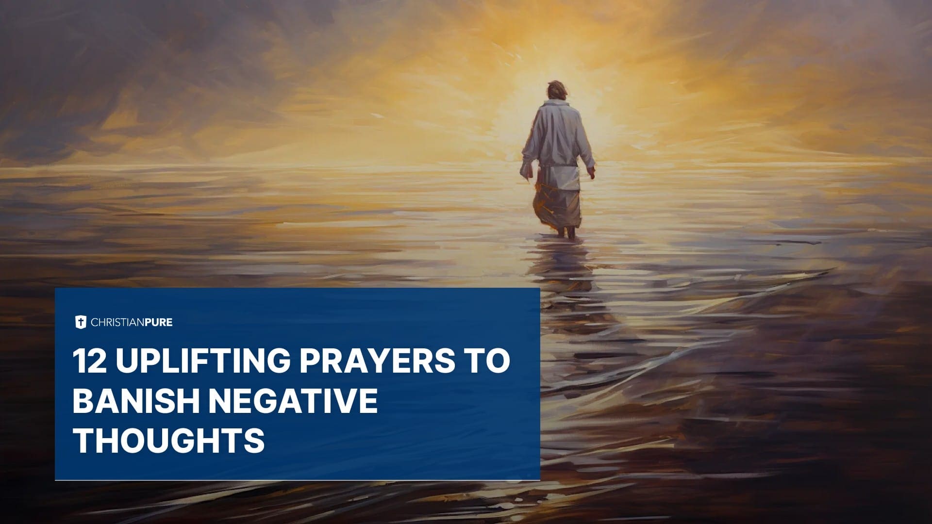 12 erhebende Gebete, um negative Gedanken zu verbannen
