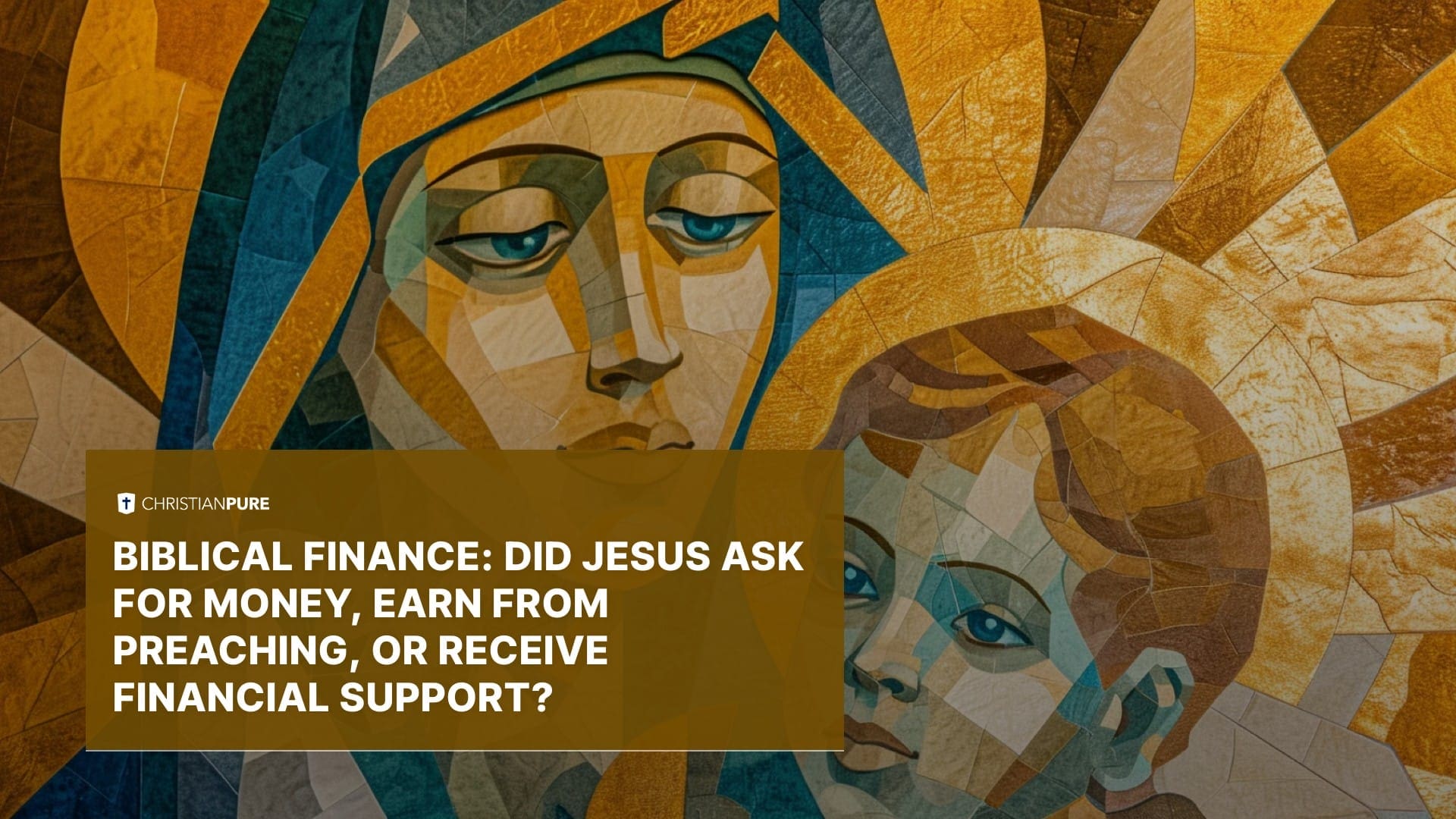 Finanças Bíblicas: Jesus pediu dinheiro, ganhou com a pregação ou recebeu apoio financeiro?