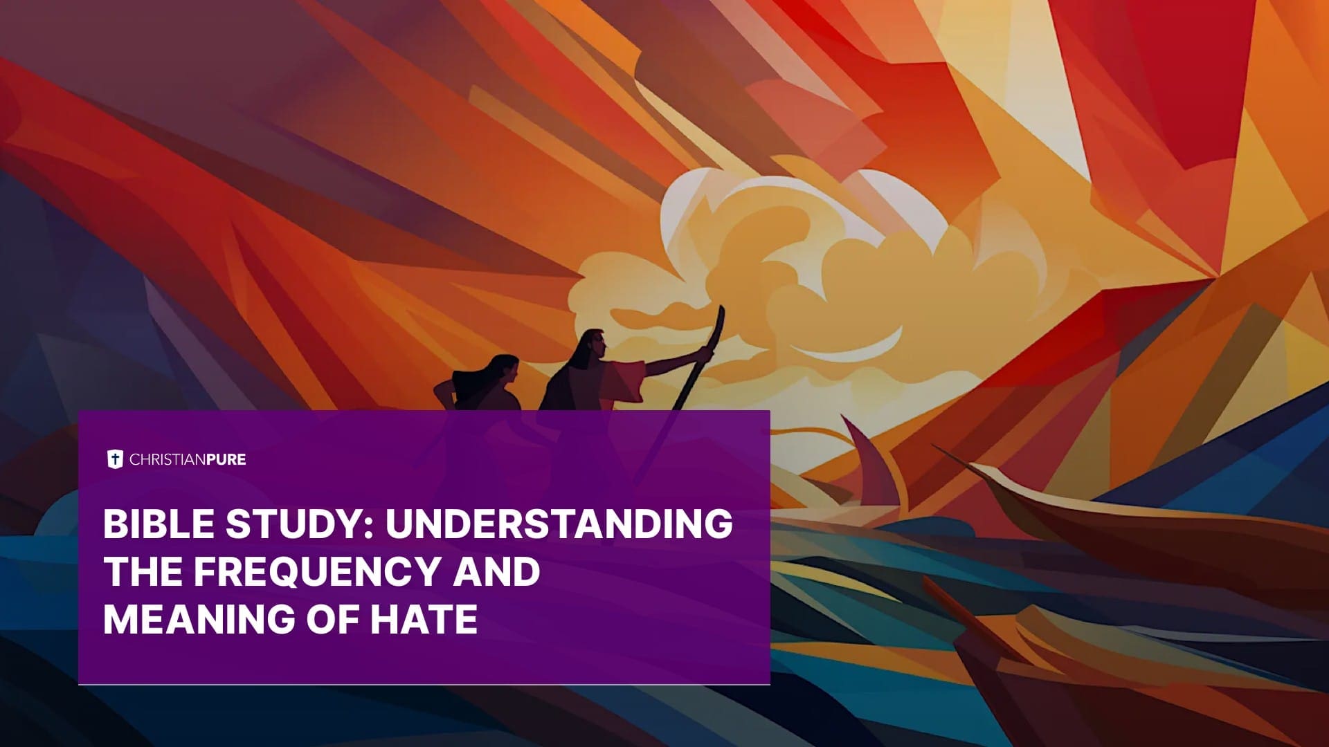 圣经研究： 圣经 的 仇恨
