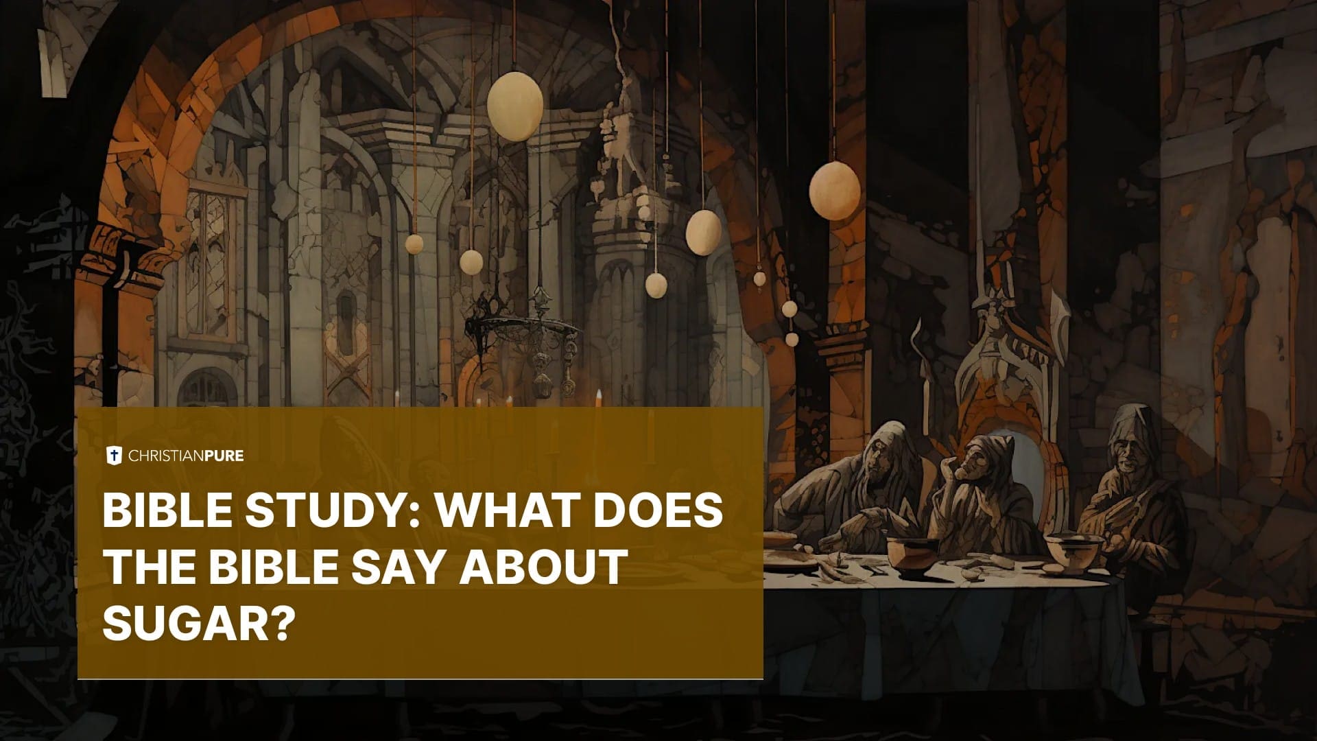 BIble-studie: Wat zegt de Bijbel over suiker? BIble-studie: Wat zegt de Bijbel over suiker?