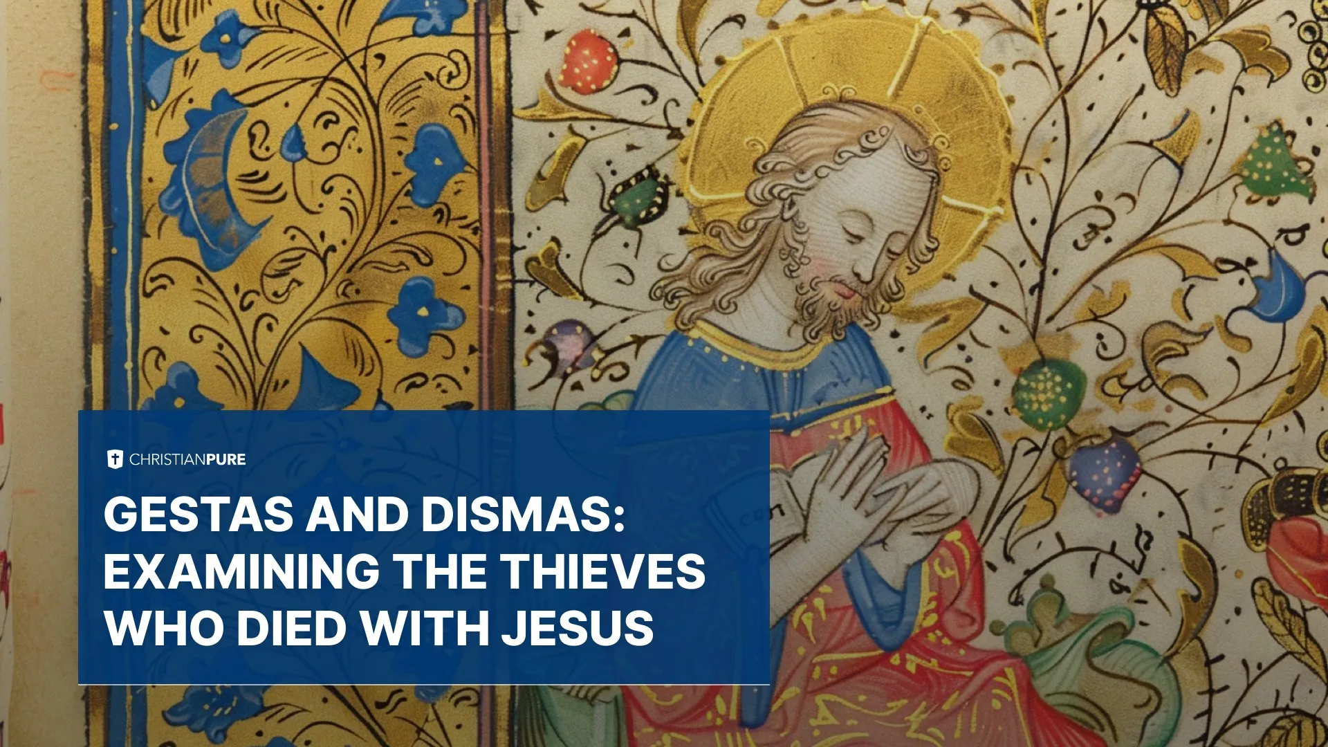 Gestas y dismas: Examinando a los ladrones que murieron con Jesús