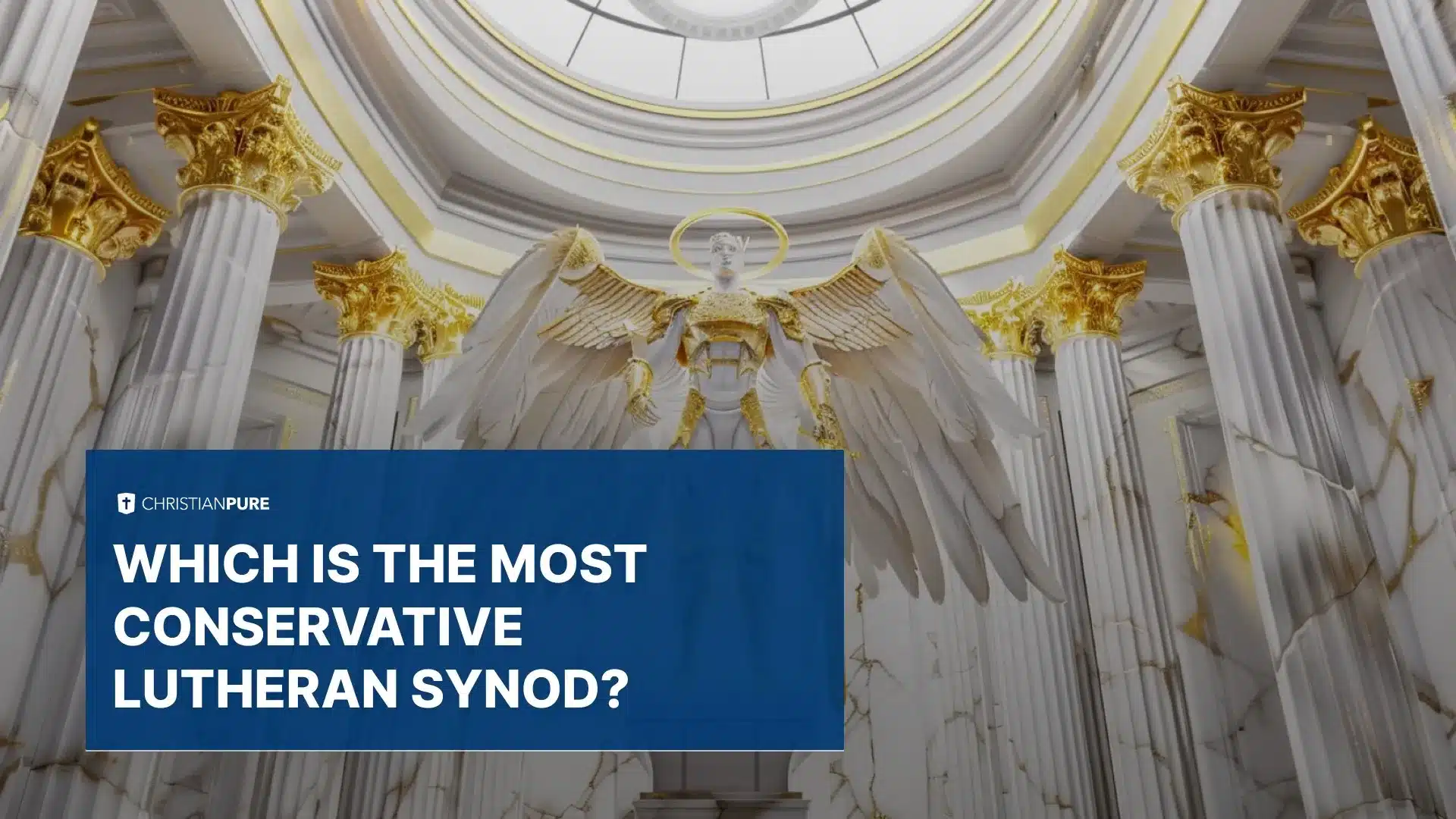 Which is the Most Conservative Lutheran Synod?
