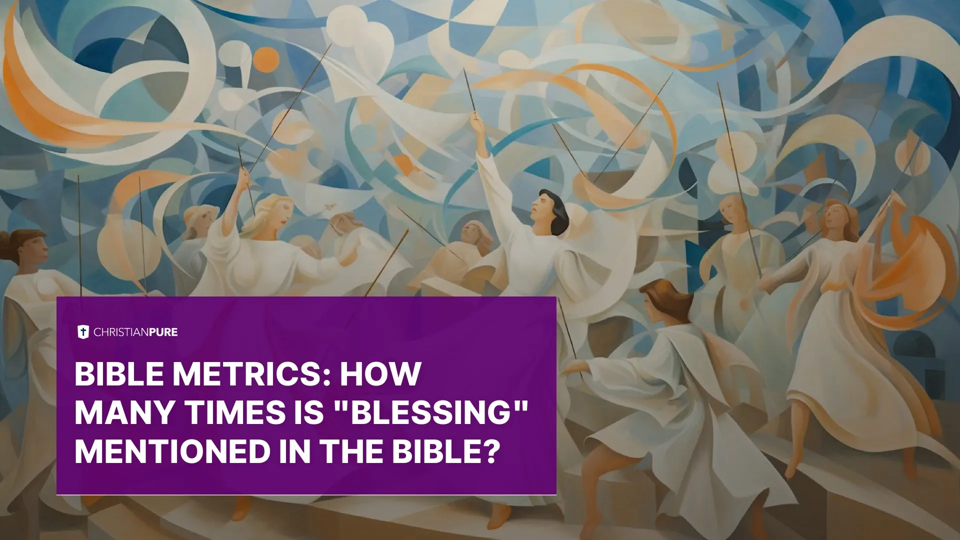 Bibel-Metriken: Wie oft wird "Segen" in der Bibel erwähnt?