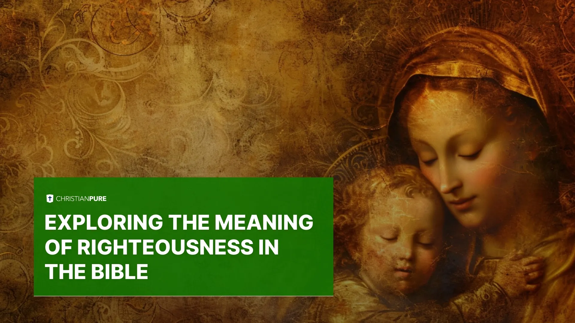 Exploring the Meaning of Righteousness in the Bible Exploring the Meaning of Righteousness in the Bible