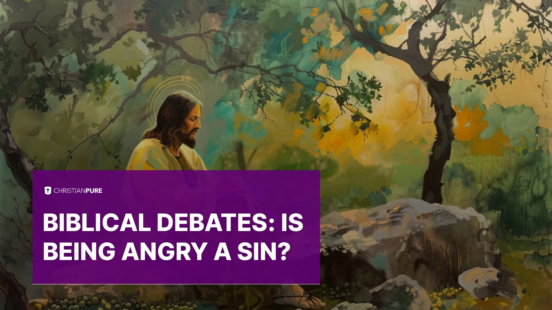 Débats bibliques: Être en colère est-il un péché? Débats bibliques: Être en colère est-il un péché?