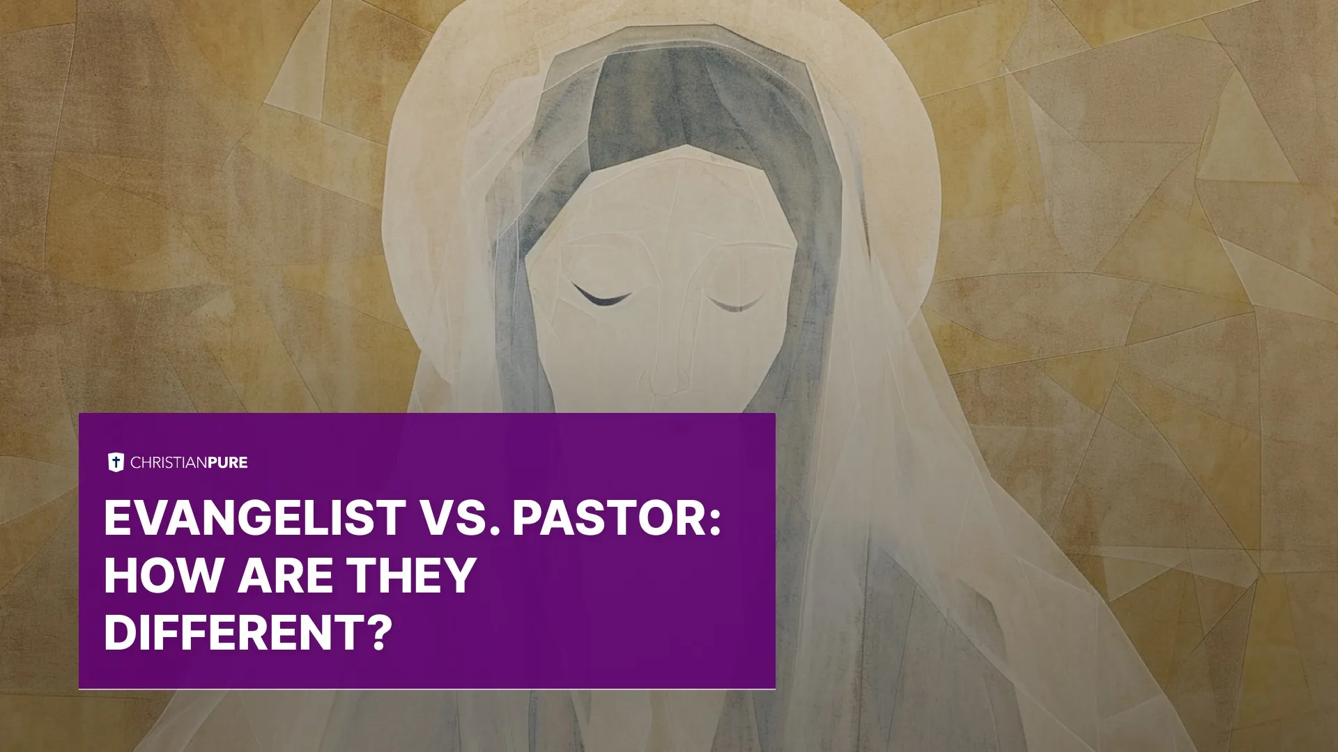 传道者Vs. Pastor： 它们有何不同？