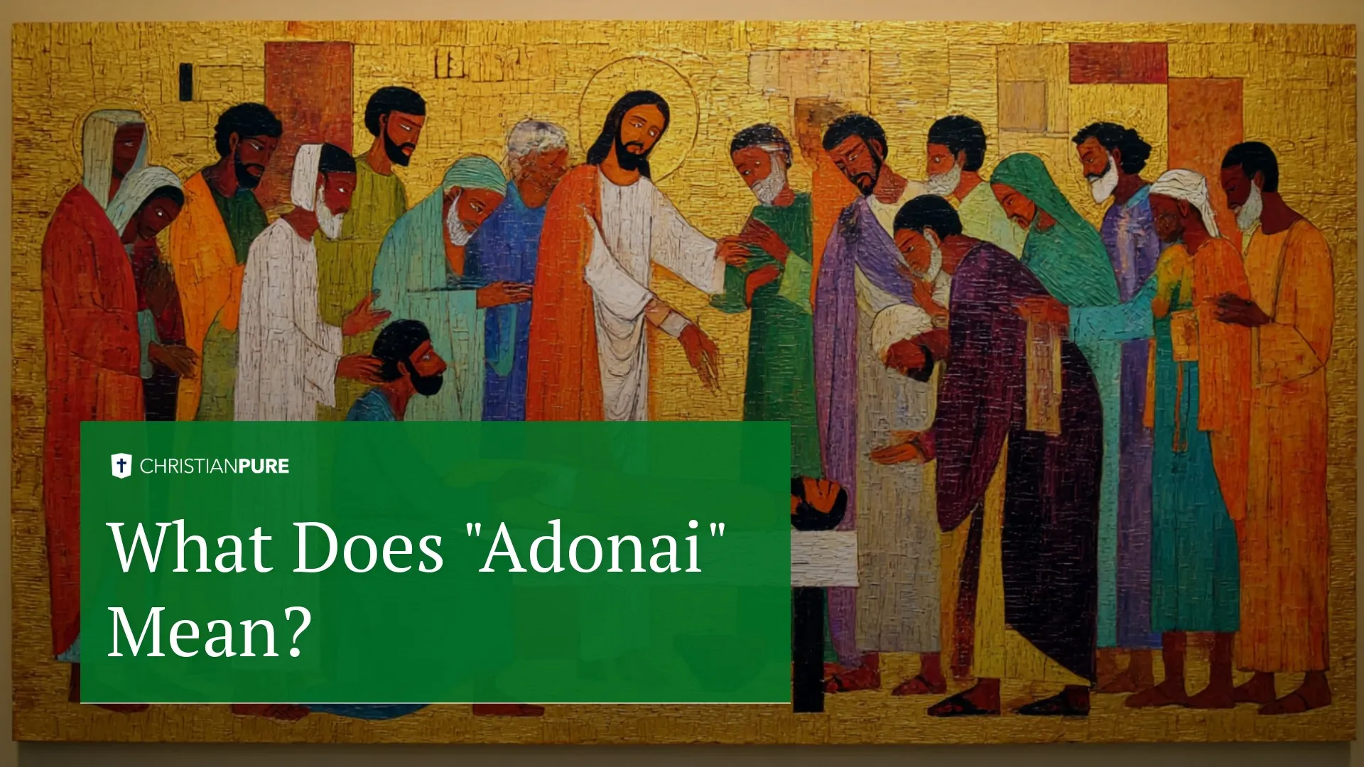 Bijbelstudie: Wat betekent "Adonai"?