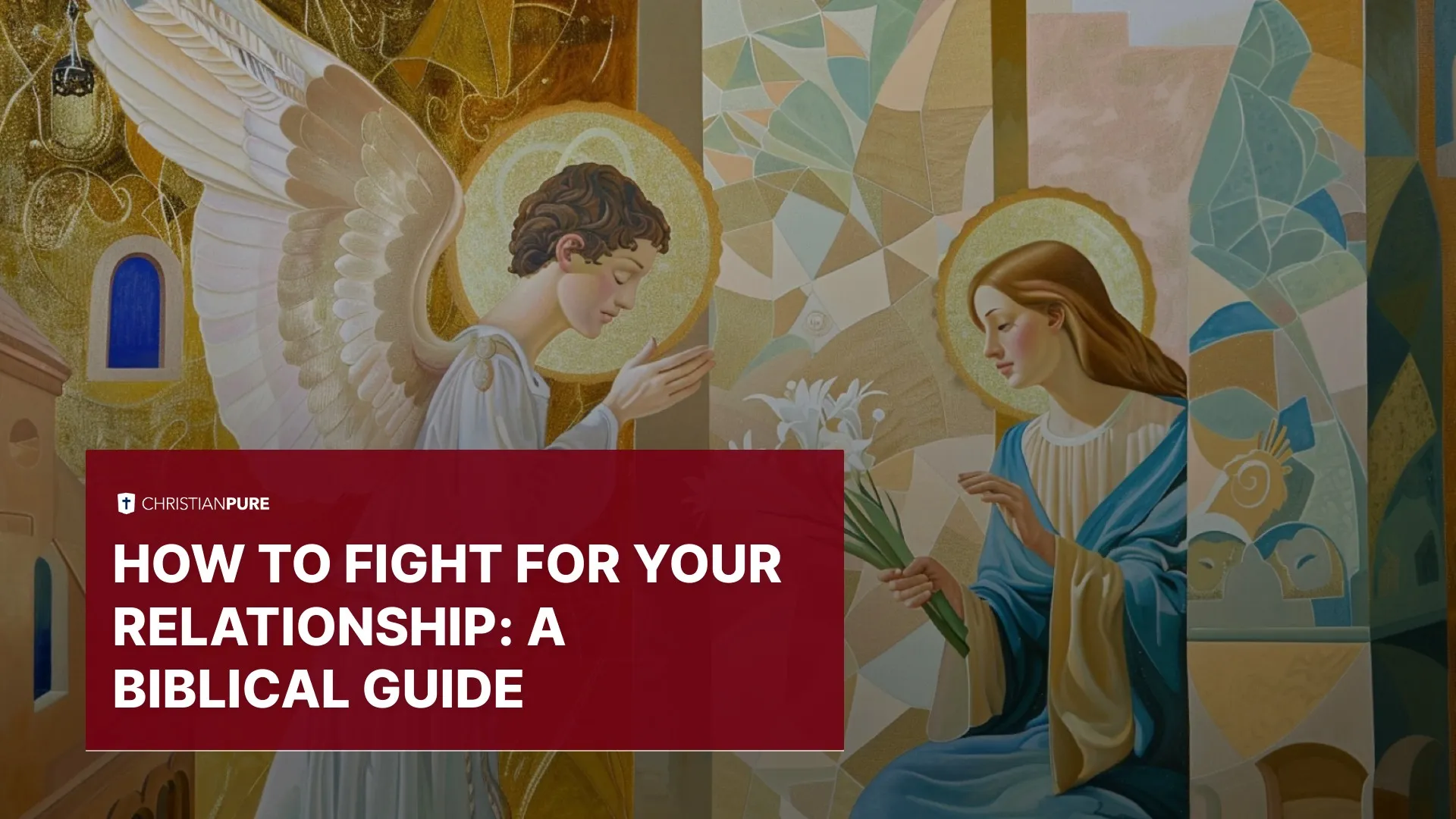 如何为你的关系而战： 圣经 指南