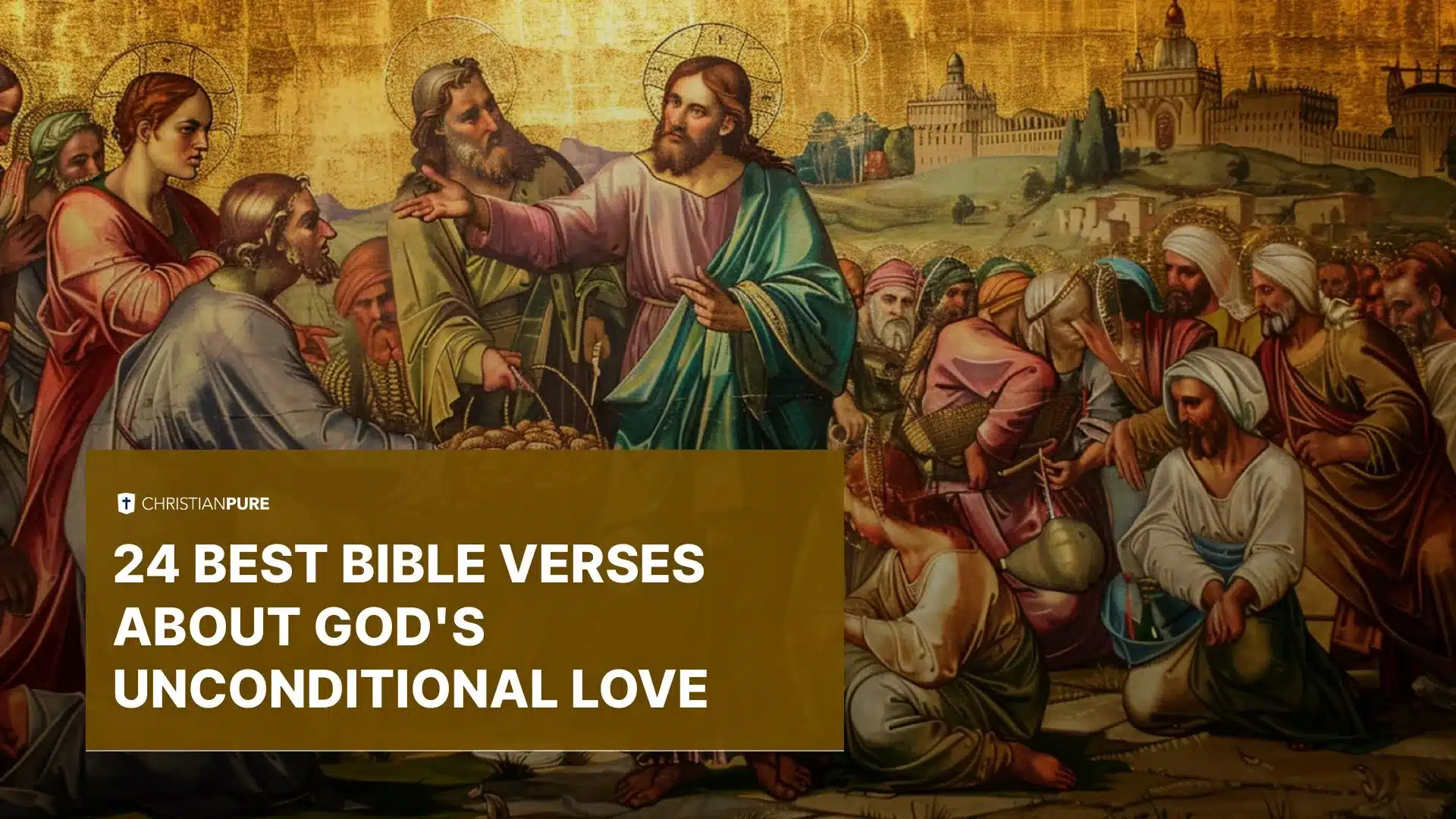 关于上帝无条件爱的24个最佳圣经经文