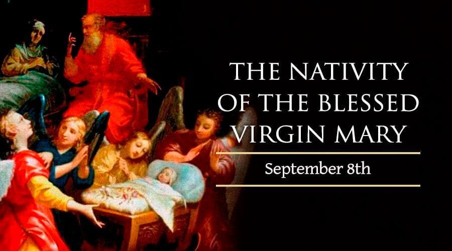 La Natividad de la Santísima Virgen María
