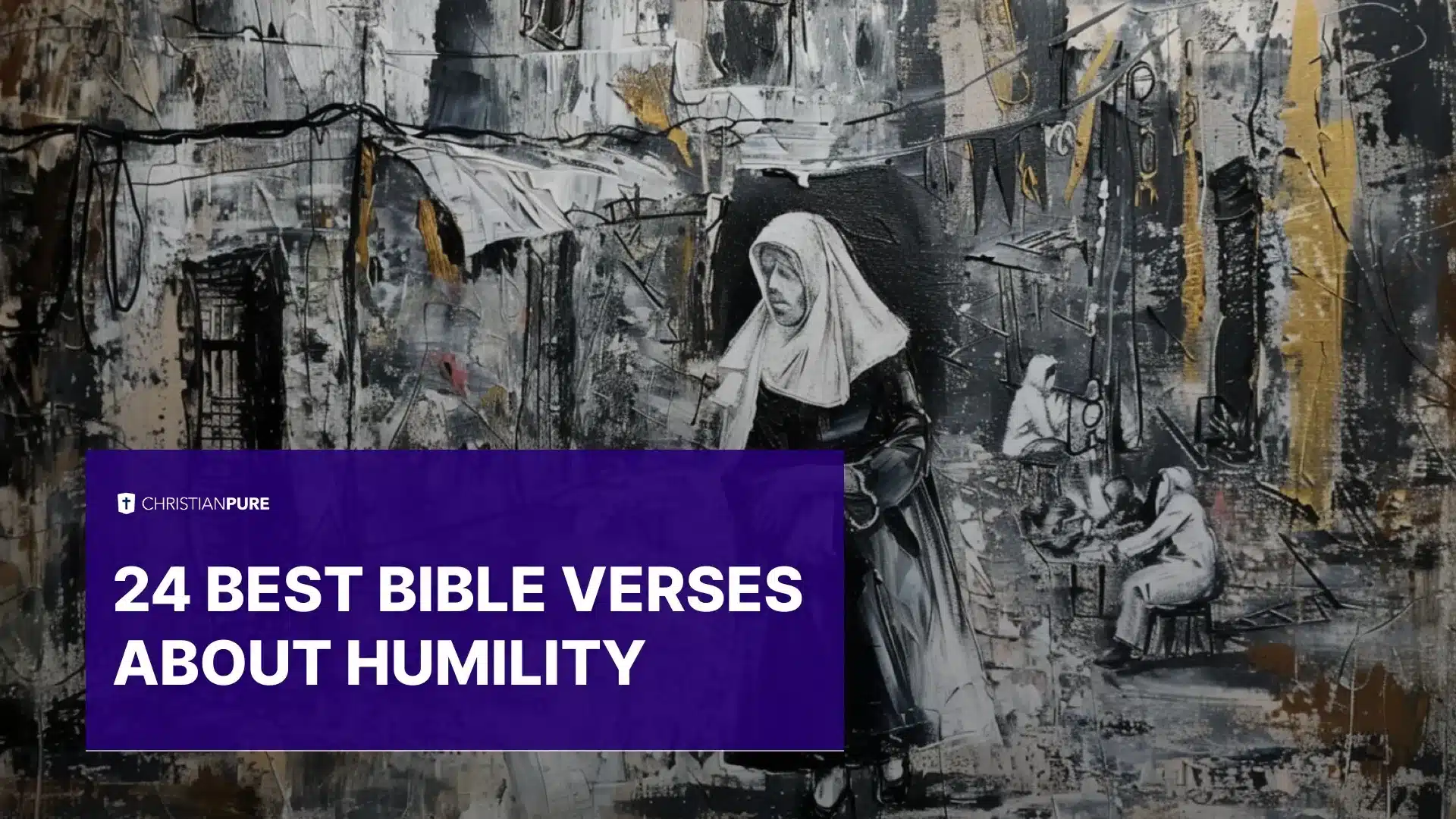 24篇关于谦卑的最好的圣经经文