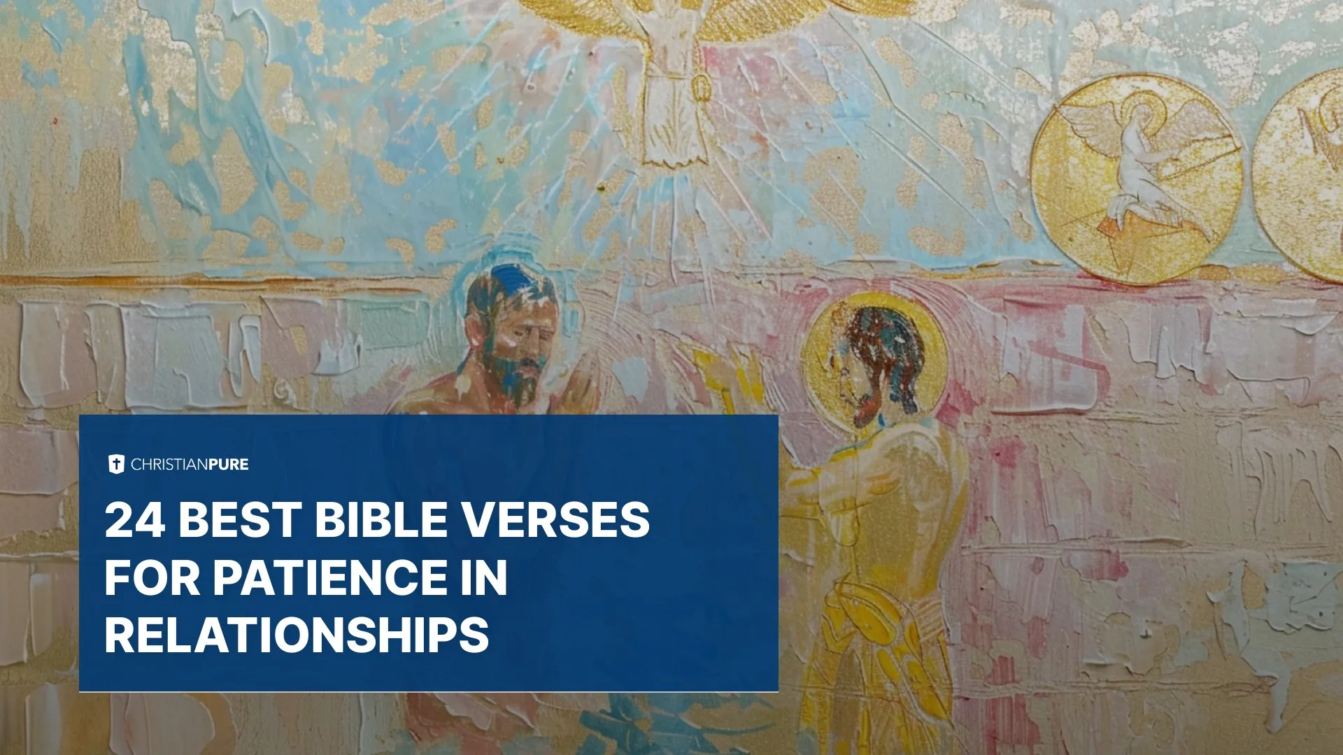 24 best bible verses for patience in relationships