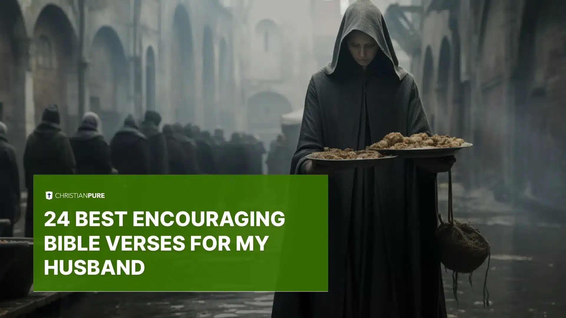 24 best encouraging bible verses for my husband