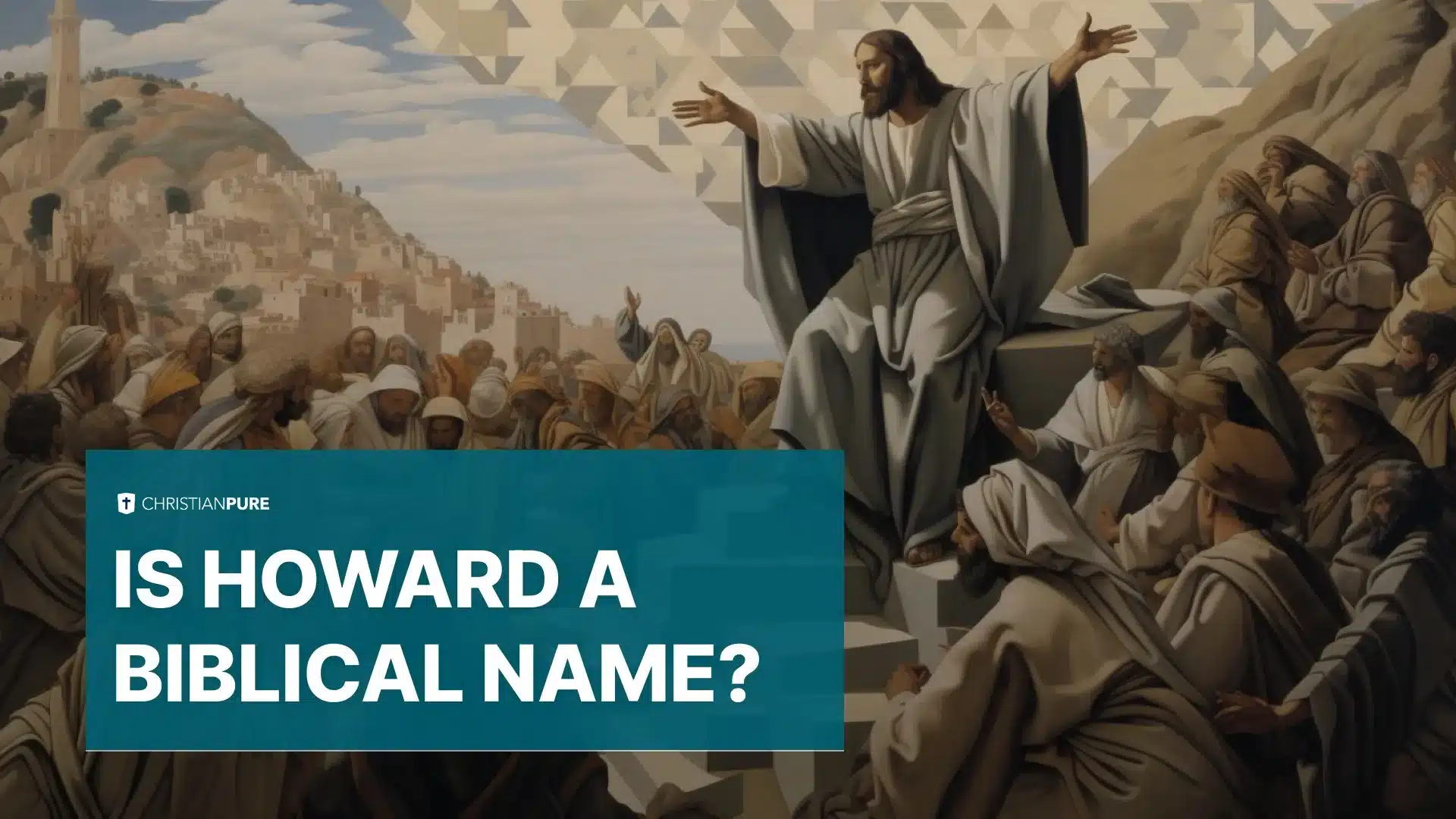 Howard é um nome bíblico? Howard é um nome bíblico?