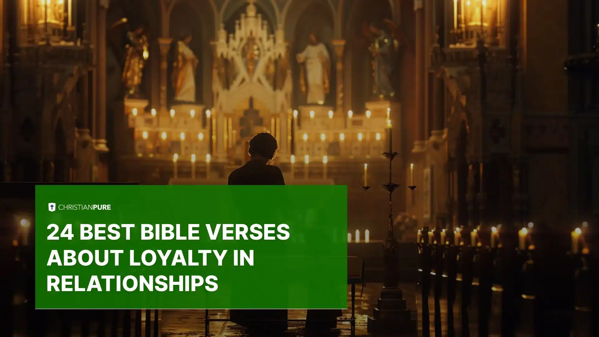 أفضل 24 آيات الكتاب المقدس عن الولاء في العلاقات