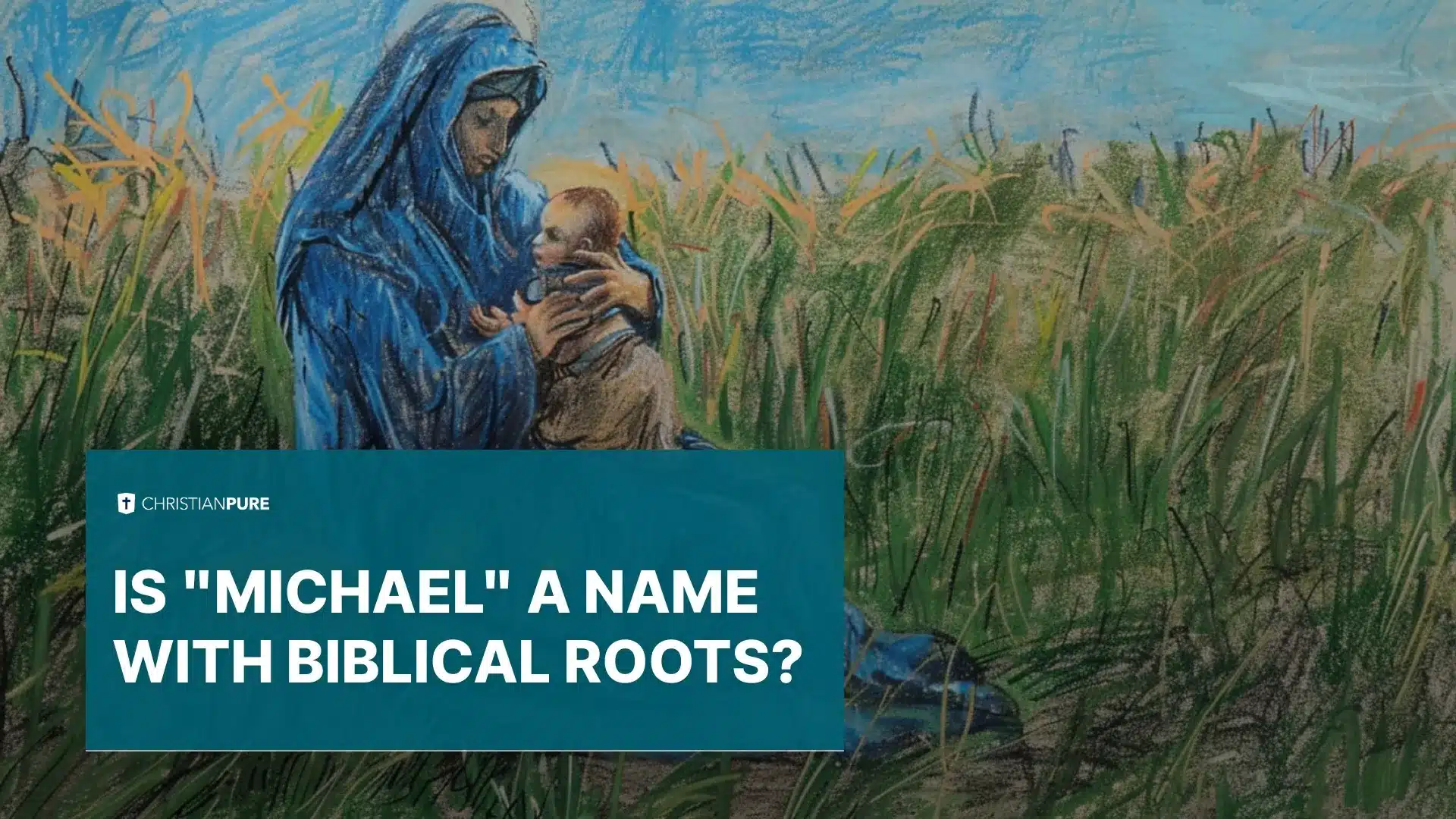«Michael» é um nome com raízes bíblicas?