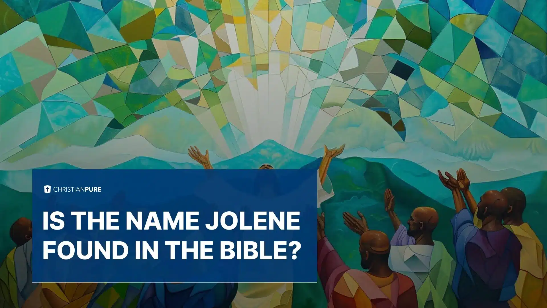 O nome Jolene é encontrado na Bíblia?