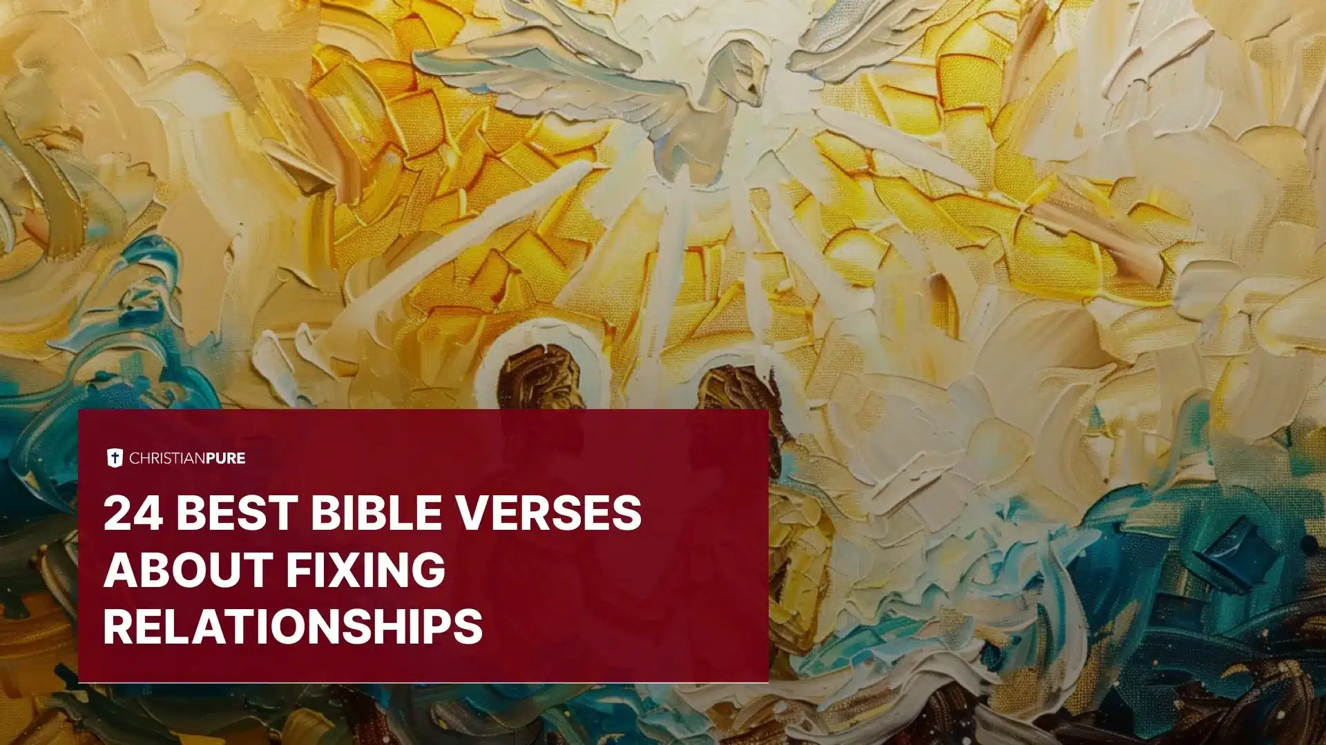 24 beste bijbelverzen over het vaststellen van relaties 24 beste bijbelverzen over het vaststellen van relaties