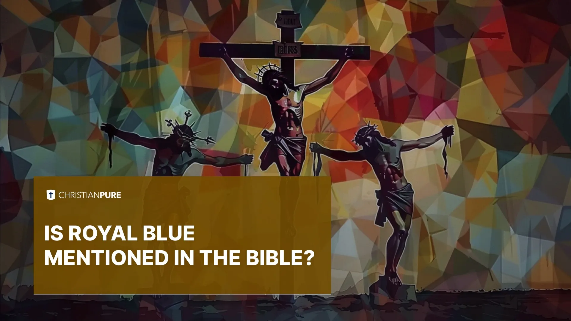 Estudo Bíblico: O azul real é mencionado na Bíblia?