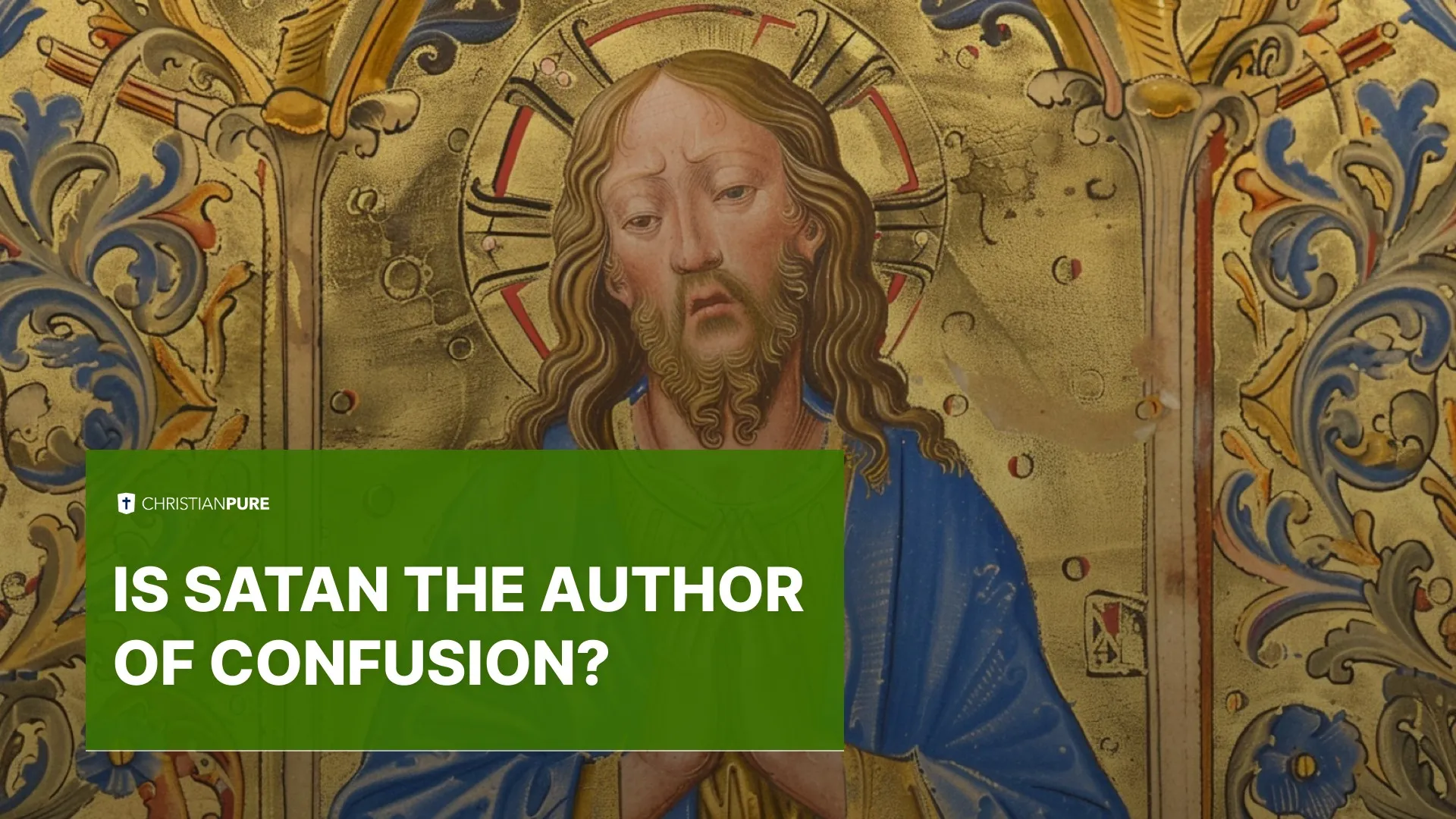 Satanás é o autor da confusão?