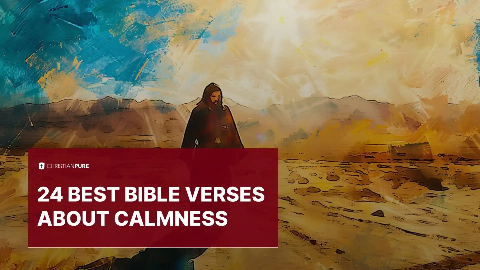 24 beste bijbelverzen over kalmte 24 beste bijbelverzen over kalmte