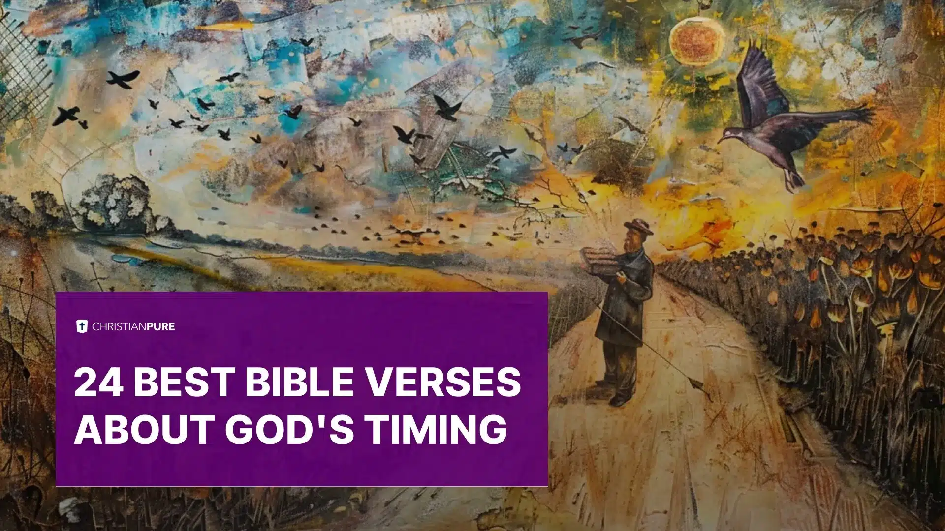 24 beste bijbelteksten over Gods timing 24 beste bijbelteksten over Gods timing