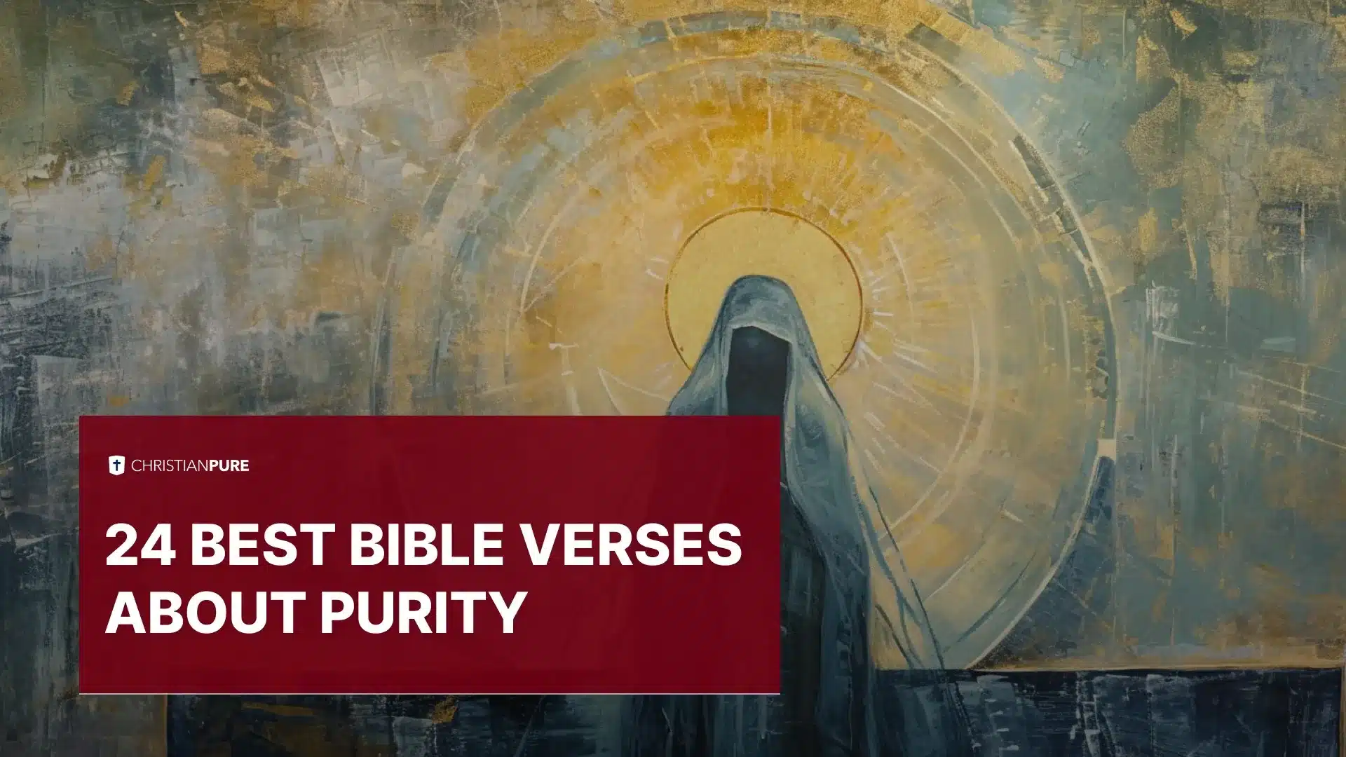 24 beste bijbelverzen over zuiverheid 24 beste bijbelverzen over zuiverheid
