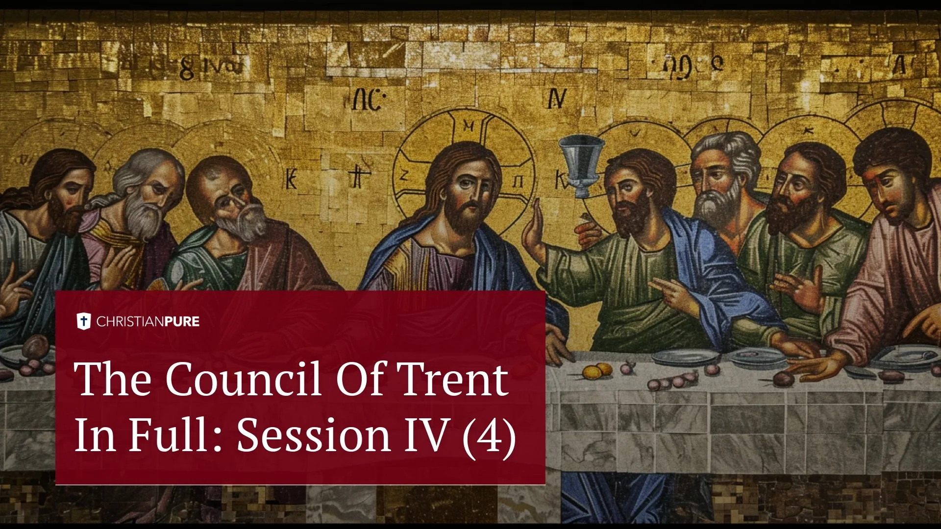 Storia cristiana: Il Concilio di Trento nella sua interezza: Sessione IV (4)