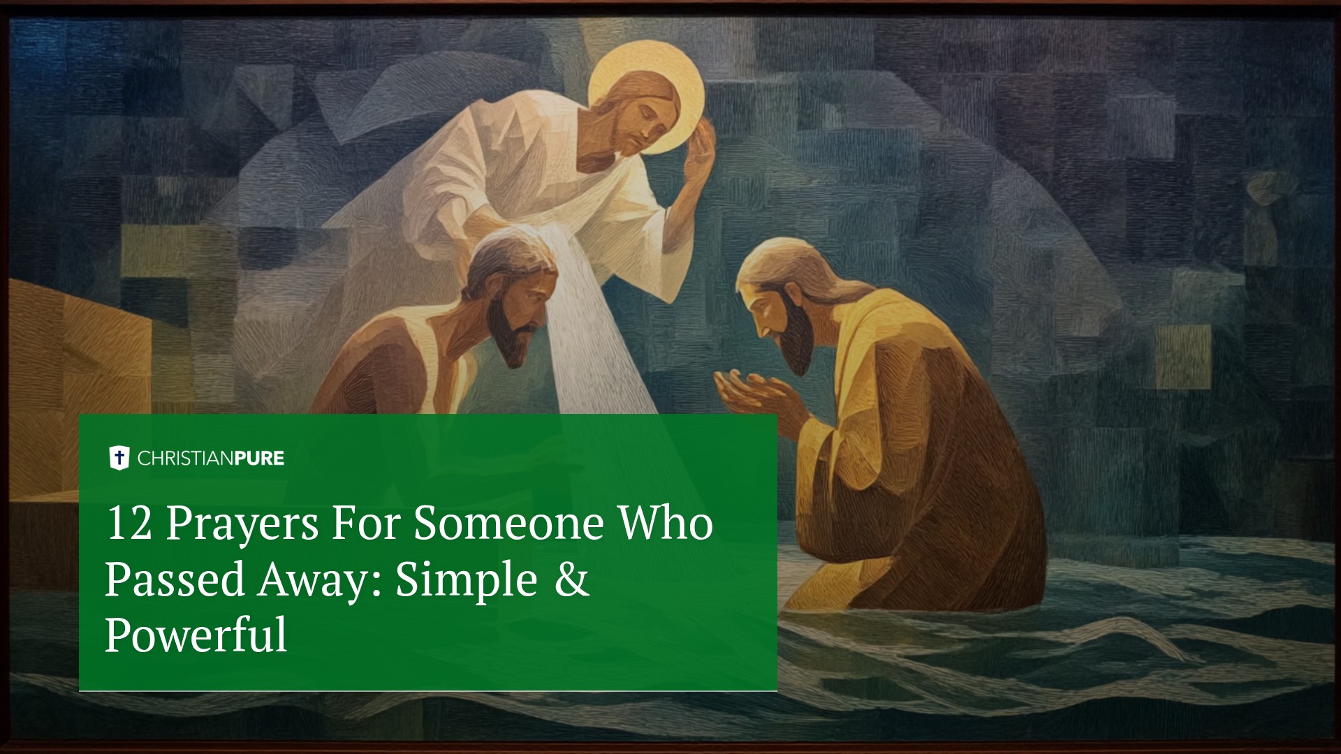 12 Prayers For Someone Who Passed Away: Simple & Powerful