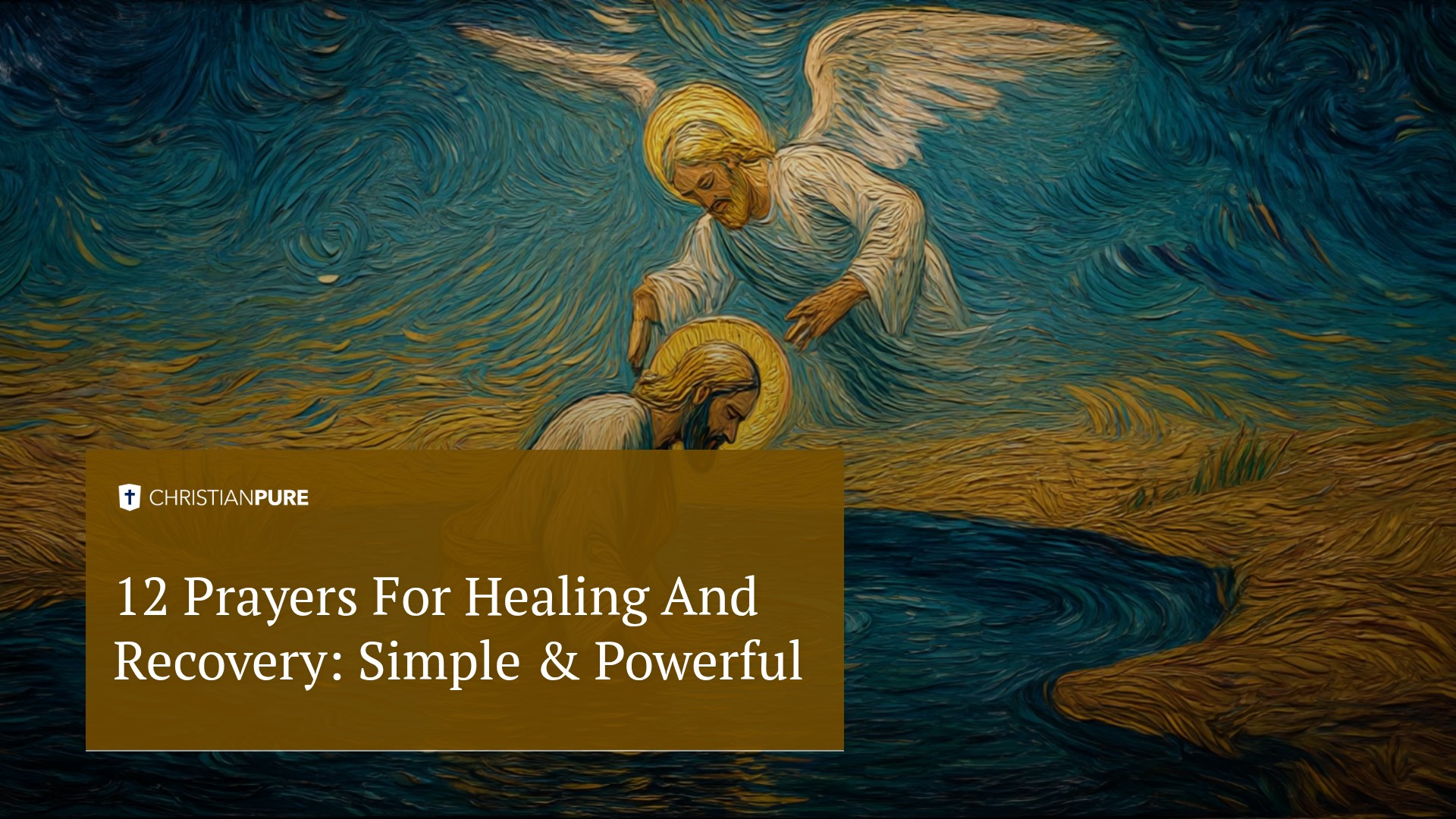 12 Prayers For Healing And Recovery: Simple & Powerful