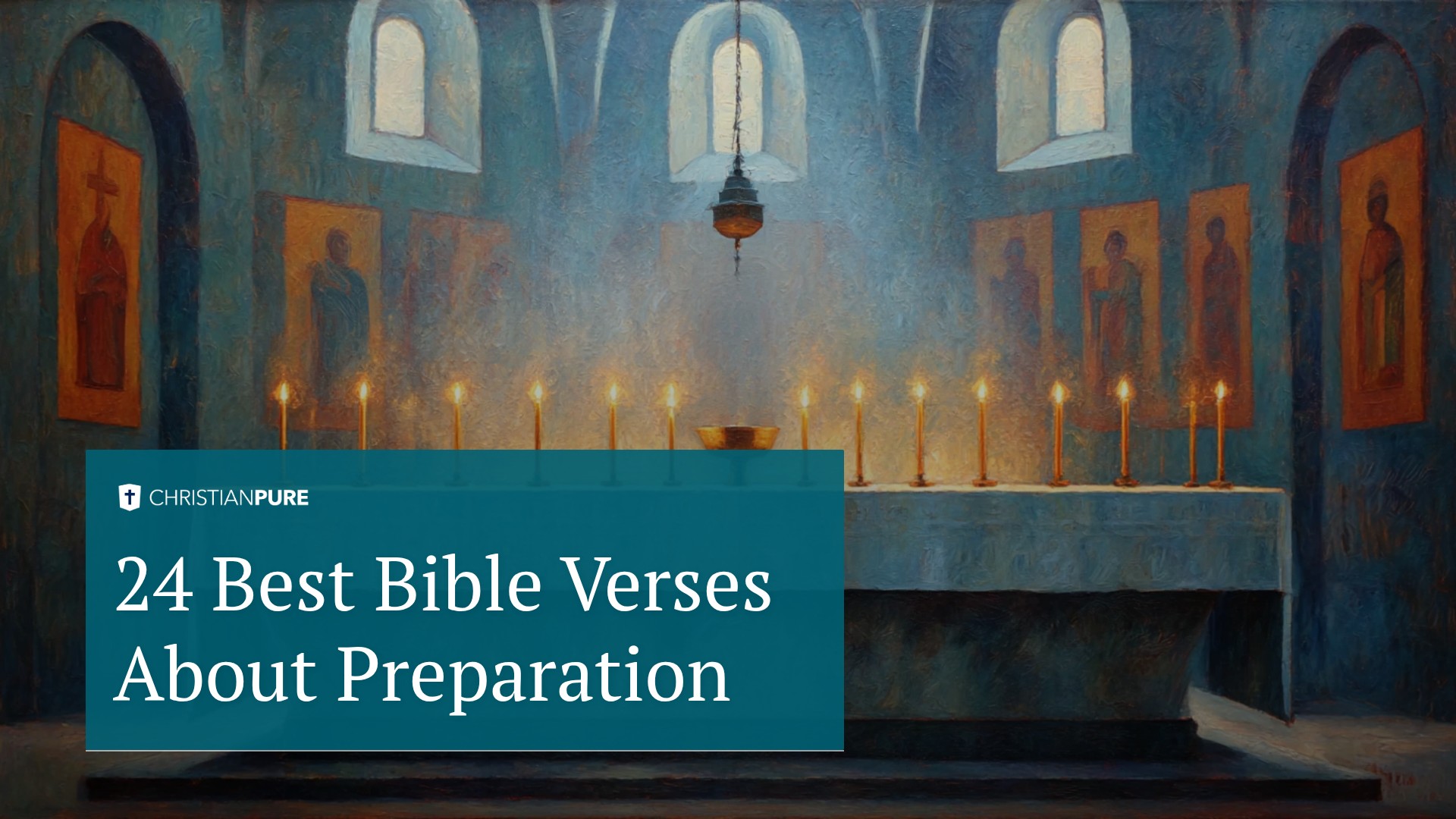 24 Best Bible Verses About Preparation