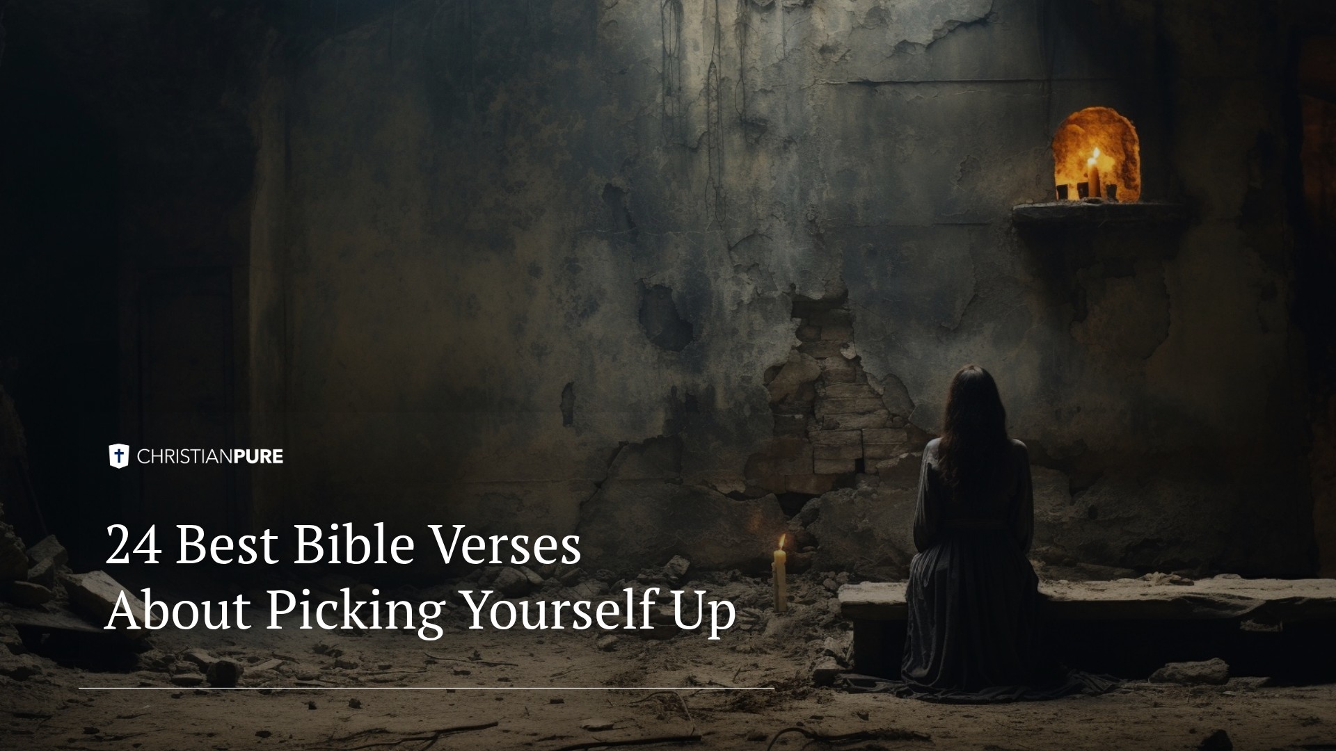 24 Best Bible Verses About Picking Yourself Up