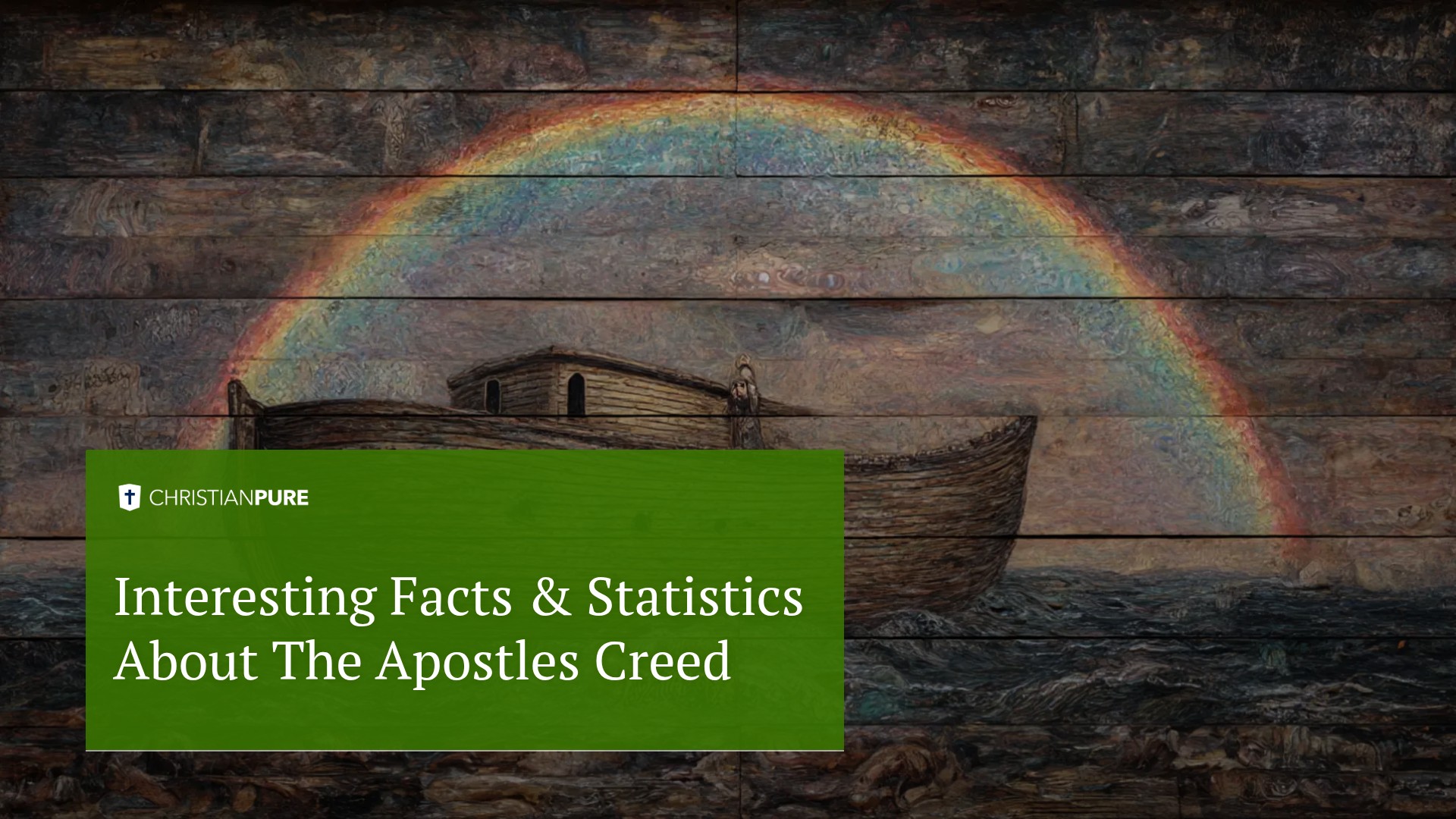 interesting Facts & Statistics about the apostles creed