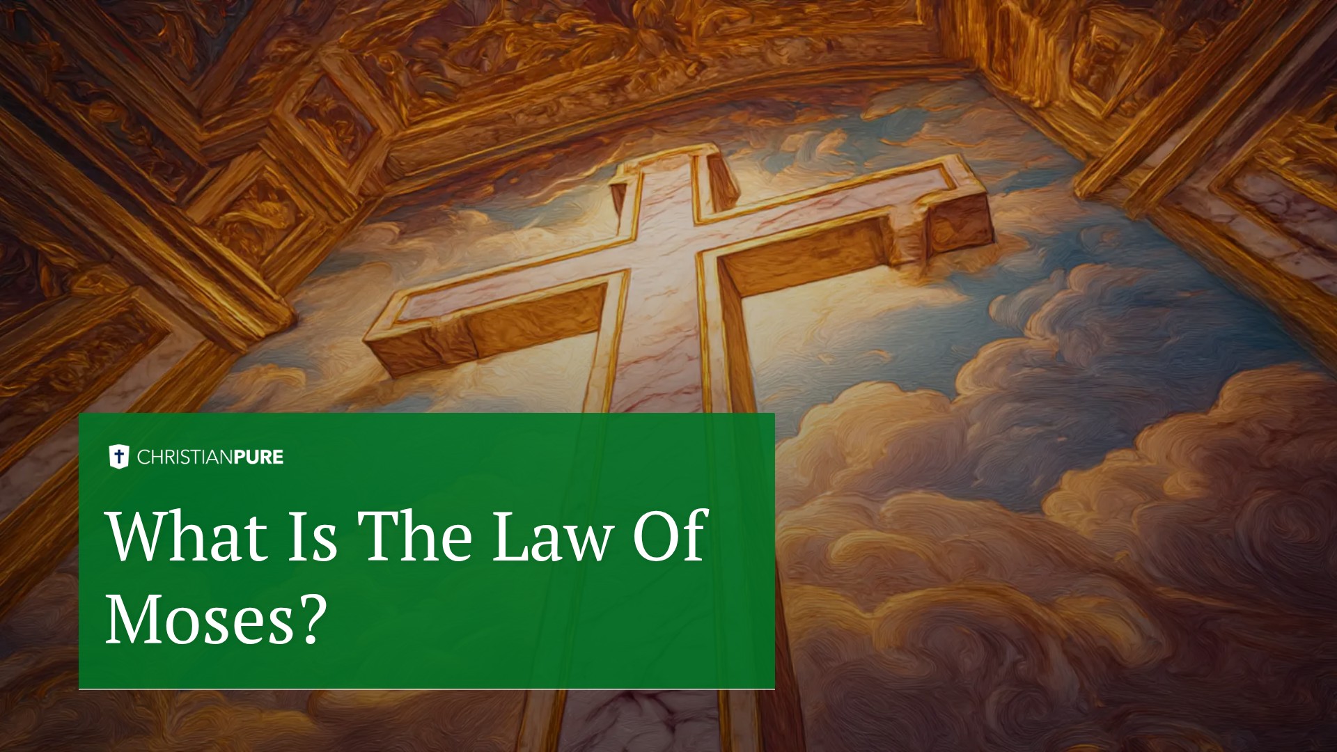 What is the Law of Moses?
