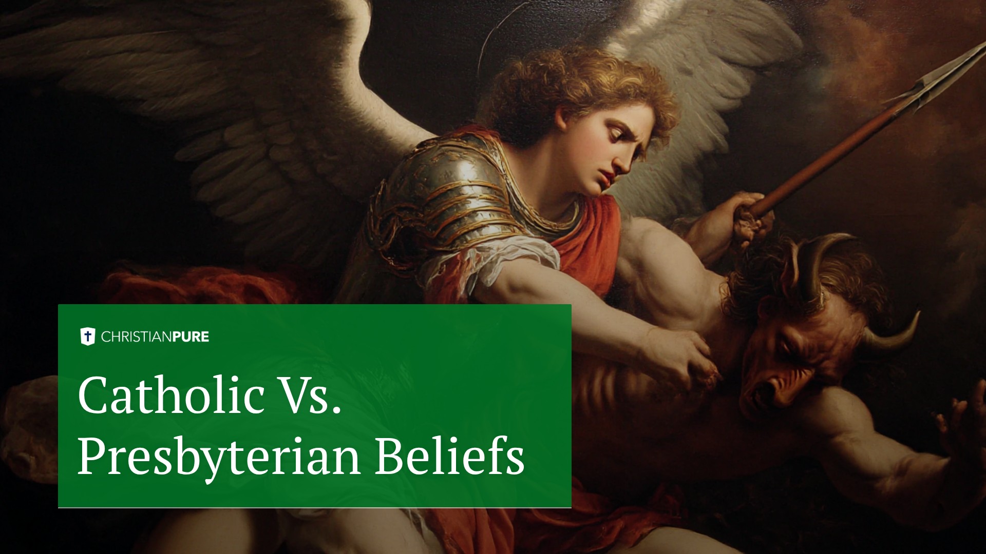 Catholic vs. Presbyterian Beliefs